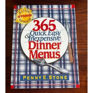 365 Quick Easy Inexpensive Dinner Menus Cookbook Penny E Stone Recipes